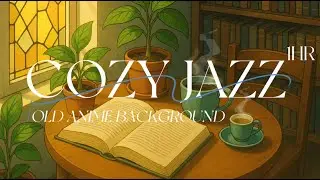 COZY JAZZ! RELAXING JAZZ! GET RELAX WITH US! THE LOFI CAT AND FRIEND MUSIC!