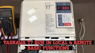 Yasakawa T7 Run In Local & Remote | Basic Functions