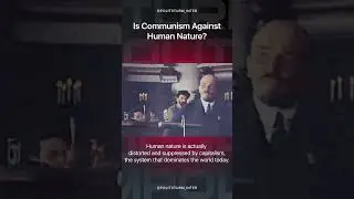 Is Communism Against Human Nature? #shorts #history #politics