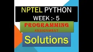 NPTEL python assignment solution week 5 ||NPTEL programming assignment week 4