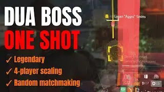 In-depth guide - One shot the boss of Legendary DUA