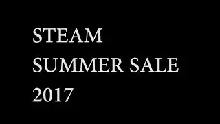 Steam Summer Sale 2017
