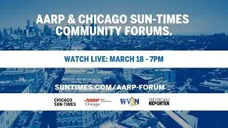 LIVE: AARP & Chicago Sun-Times community forum: Arturo Velasquez Institute