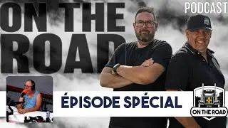 On the road Qu&eacute;bec (le podcast) &Eacute;pisode sp&eacute;cial avec Daniel Beaulieu 