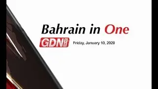 Bahrain In One - January 10, 2020