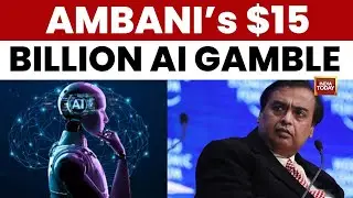 Mukesh Ambani's $15 Billion AI Gamble: Reliance's Big Pivot | India Today