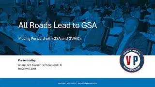 All Roads Lead to GSA: Session 4 Moving Forward with GSA and GWACS