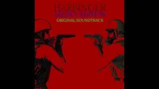 HARBINGER - Legacy Edition OST : Protocol S.O.S. (The Extraction)