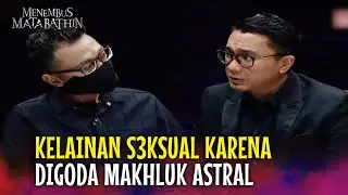 Sungguh Aneh Tapi Nyata! Pria Ini Berhubungan Int*m Dengan Hewan | Menembus Mata Batin Eps 154 (1/5)
