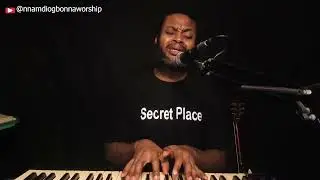 Secret Place Soaking Intimate Worship Sessions With Nnamdi Ogbonna Ep 397 You Are My Hiding Place