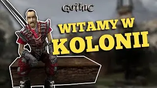 ⚔ Zagrajmy w Gothic HD - (01) Witamy w Kolonii! - (Gameplay PL)