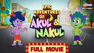 Epic Adventure Of Akul Nakul | Full Movie | Hindi Cartoon For Kids | Gubbare TV
