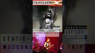 Review of Static-X's Wisconsin Death Trip: This Was Much Better Than I Remembered