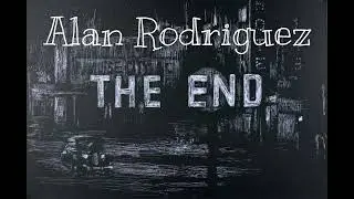 The End ( Official Audio ) | Alan Rodriguez | Tony Stark | Alan Rodriguez Music