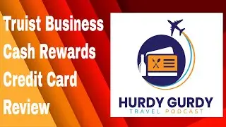 Truist Business Cash Rewards Credit Card Review