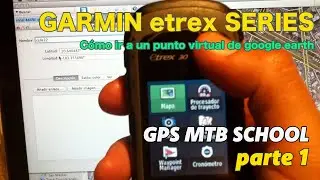 GARMIN etrex SERIES  / Ir a un punto virtual con coordenadas latitud, longitud