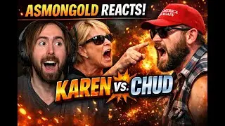 Asmongold Reacts: Max Level Karen vs Based Chud &ndash; Instant Classic