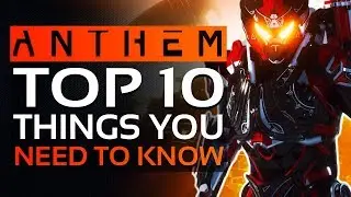 Anthem TOP 10 Things You Need To Know | Anthem Advanced Tips & Tricks