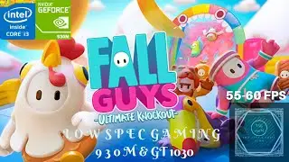 Fall Guys: Ultimate Knockout | Nvidia 930M | Intel Core i3-4005U | Asus A555LF/A455LF/X555LF/X455LF