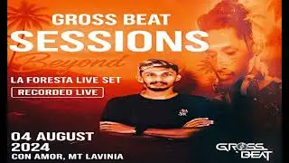la foresta sessions beyond live set @GROSSBEAT-t8l8k