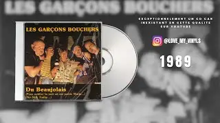 Du Beaujolais (pour oublier la nuit où est parti Marie...) - Les Garçons Bouchers - 1989 - CD