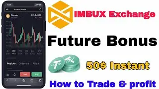 Imbux Exchange Instant 50$ Future Bonus,Imbux How To Future Trade & Profit,KYC Process