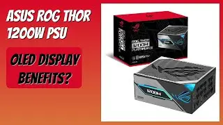 REVIEW (2025): ASUS ROG Thor 1200W PSU. Features