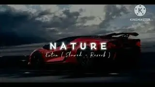 Nature # SLOWED #reverbsong #editing 