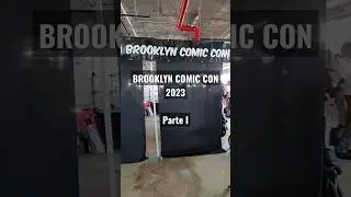 Brooklyn Comic Con 2023 - Parte I #brooklyn #comiccon #comic