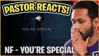 NF - You're Special REACTION | Pastor Reacts to NF | (christian reaction nf)