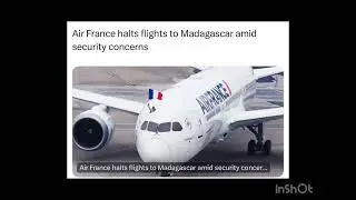 Air France halts flights to Madagascar amid security concerns