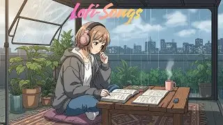 Late Night Lofi 🌙 | Chill Beats for Study, Focus & Relax | lofi songs