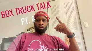 BOX TRUCK TALK PT.6| Financing,Expensive rental rates,OTR,and more!