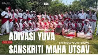 🌾 Adivasi Yuva sanskriti Maha utsav 2025, ( AICUF ASHRM Bhopal M.P &C.G) adivasi dance, #vlog 🌾❣️🤍🌾