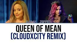 Sarah Jeffry - Queen of mean (CLOUDxCITY Remix) (Lyrics Eng)