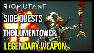 BIOMUTANT | The Lumentower Locations | Legendary Weapon | Side Quests | MP Trophy