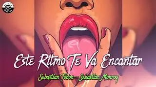 ESTE RITMO TE VA A ENCANTAR VOL 3 (NC) - SEBASTIAN TOBON ✘ Sebastian Monroy
