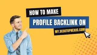 How To Create Profile Backlink On My.Desktopnexus | SEO Linkbuilding