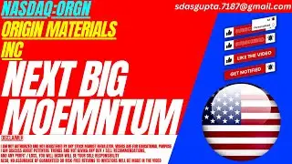 NEXT BIG MOEMNTUM : ORGN STOCK ANALYSIS | ORIGIN MATERIALS INC STOCK