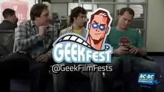 GeekFest Film Fest Broadcast Trailer