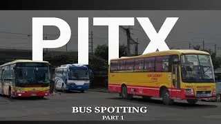 Bus Spotting From Paranaque Integrated Terminal Exchange(PITX) For 1st time
