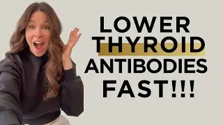 How to Lower Thyroid Antibodies Fast, the Nutrients That Calm Hashimoto’s and Protect Your Thyroid