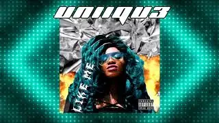 UNIIQU3 - LIKE ME