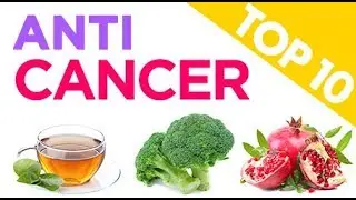 Top 10 des Aliments Anti-Cancer