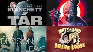 T&aacute;r, Terrifier 2, Decision to Leave, Matt & Bird Break Loose