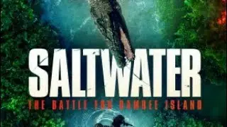Saltwater Th&eacute; Battle For Ramree lsland 2021 مترجم
