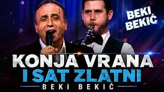 BEKI BEKIC - KONJA VRANA I SAT ZLATNI