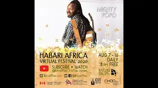Mighty Popo - Habari Africa Virtual Festival 2020 by Batuki Music Society