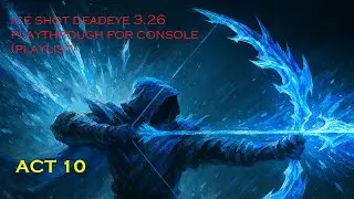 Poe1 - Act 10 | Ice shot Deadeye SSF (PS5)