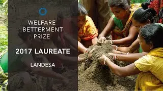 2017 Welfare Betterment Prize Laureate Profile: Landesa 人類福祉獎獲獎者介紹：蘭德薩農村發展研究所